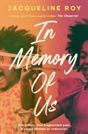 Buy In Memory Of Us : A Profound Evocation Of Memory And Post-Windrush Life In Britain