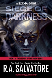 Buy Siege Of Darkness: Dungeons & Dragons : Book 3 Of The Legacy Of The Drow Series