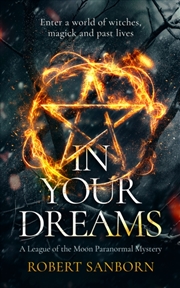 Buy In Your Dreams : A Fast-Paced Urban Fantasy Witchcraft Thriller