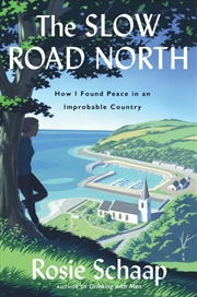 Buy The Slow Road North : How I Found Peace In An Improbable Country
