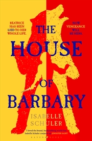 Buy The House Of Barbary : The Fierce, Feminist Retelling Of Bluebeard