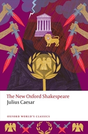 Buy Julius Caesar : The New Oxford Shakespeare
