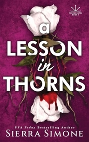 Buy A Lesson In Thorns : A Spicy Enemies To Lovers Dark Academia Romance