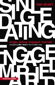 Buy Single, Dating, Engaged, Married : Navigating Life And Love In The Modern Age