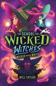 Buy The School For Wicked Witches 2: Wicked Never Waits