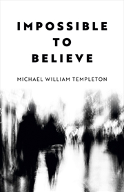 Buy Impossible to Believe