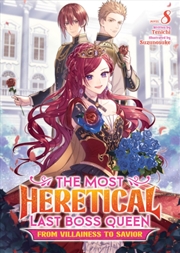 Buy The Most Heretical Last Boss Queen: From Villainess To Savior (Light Novel) Vol. 8