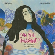 Buy Can You Imagine? : The Art And Life Of Yoko Ono