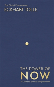 Buy The Power Of Now : The Global Phenomenon: A Guide To Spiritual Enlightenment