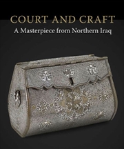 Buy Court And Craft : A Masterpiece From Northern Iraq