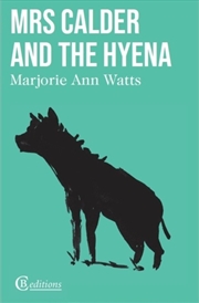 Buy Mrs Calder And The Hyena