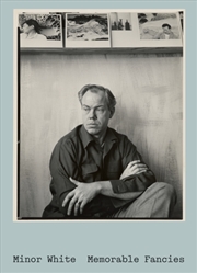 Buy Minor White, Memorable Fancies