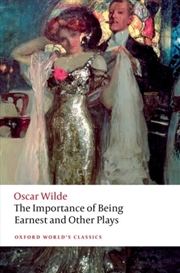 Buy The Importance Of Being Earnest And Other Plays