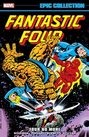 Buy Fantastic Four Epic Collection: Four No More
