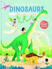Buy Dinosaurs : Fold-Our-Atlas Of