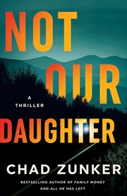 Buy Not Our Daughter : A Thriller