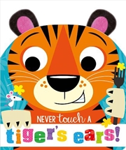 Buy Never Touch A Tiger's Ears