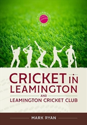 Buy Cricket In Leamington And Leamington Cricket Club
