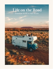 Buy Life On The Road : Around The World On Four Wheels