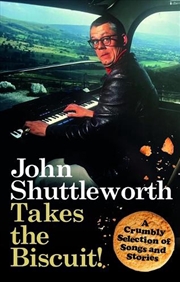 Buy John Shuttleworth Takes The Biscuit : A Crumbly Selection Of Songs & Stories