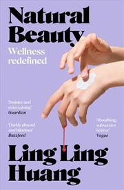 Buy Natural Beauty : 'A Sinister And Entertaining Exploration Of Toxic Beauty Culture And Capitalism' Gu