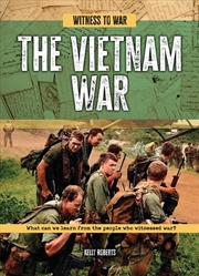 Buy The Vietnam War : What Can We Learn From The People Who Witnessed War?