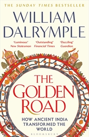 Buy The Golden Road: How Ancient India Transformed the World