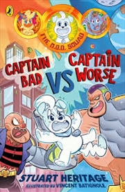 Buy The O.D.D. Squad: Captain Bad Vs Captain Worse