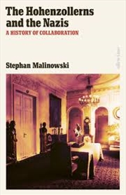 Buy The Hohenzollerns and the Nazis