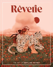 Buy Reverie: The Art of Sibylline Meynet