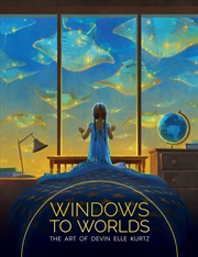 Buy Windows to Worlds: The art of Devin Elle Kurtz