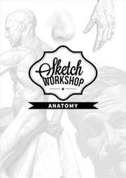 Buy Sketch Workshop: Anatomy