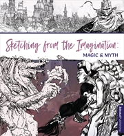 Buy Sketching From the Imagination: Magic & Myth