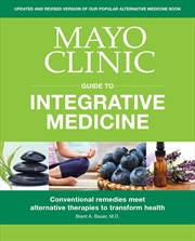 Buy Mayo Clinic Guide to Integrative Medicine