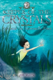 Buy Eve and the Mermaid's Tears: Keeper of the Crystals #3