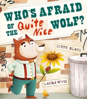 Buy Who's Afraid of the Quite Nice Wolf?
