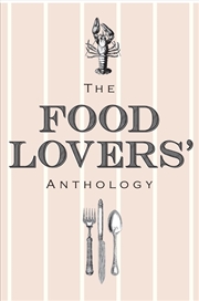 Buy The Food Lovers' Anthology