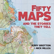 Buy Fifty Maps and the Stories they Tell