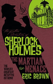 Buy The Further Adventures of Sherlock Holmes - The Martian Menace