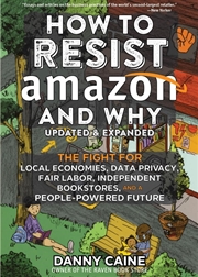 Buy How To Resist Amazon And Why