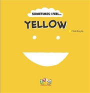 Buy Sometimes I Feel...Yellow