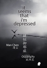 Buy it seems that i'm depressed