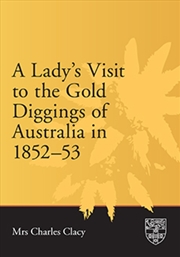 Buy A Lady's Visit to the Gold Diggings of Australia in 1852-53