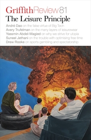 Buy Griffith Review 81: The Leisure Principle