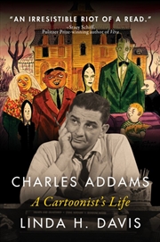 Buy Charles Addams: A Cartoonist's Life