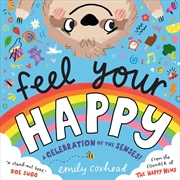 Buy Feel Your Happy: A Celebration of the Senses!