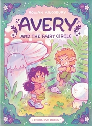Buy Avery and the Fairy Circle: Book 1