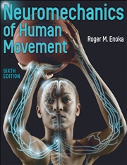 Buy Neuromechanics of Human Movement 6/e