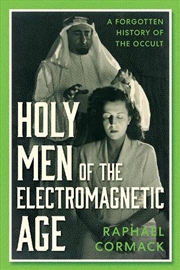 Buy Holy Men of the Electromagnetic Age