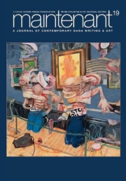 Buy Maintenant 19: A Journal Of Contemporary Dada Writing And Art